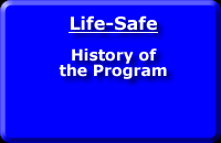Life Safe History